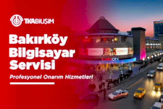 tka bakırköy bilgisayar servisi