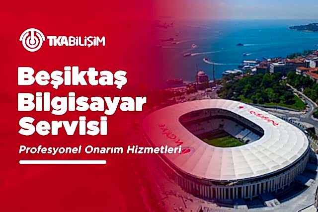 tka beşiktaş bilgisayar servisi