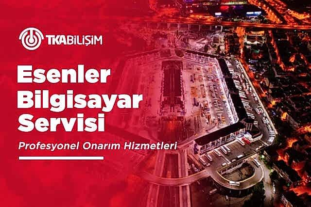 tka esenler bilgisayar servisi