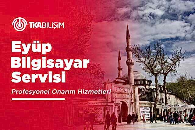 tka eyüp bilgisayar servisi